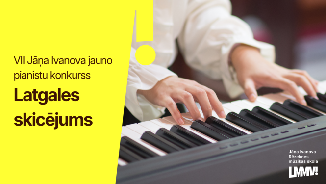 VII Jāņa Ivanova jauno pianistu konkurss ”Latgales skicējums”