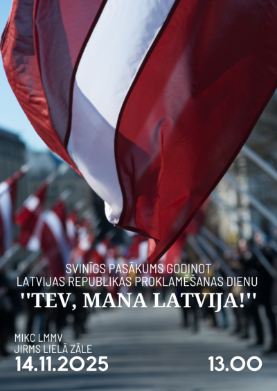 Tev, mana Latvija!