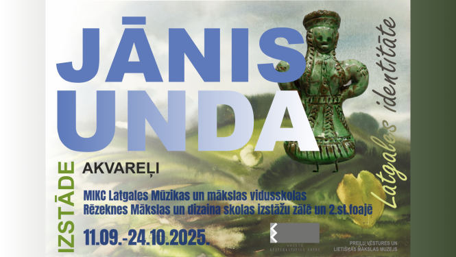 Izstāde "Jānis Unda. Latgales identitāte"