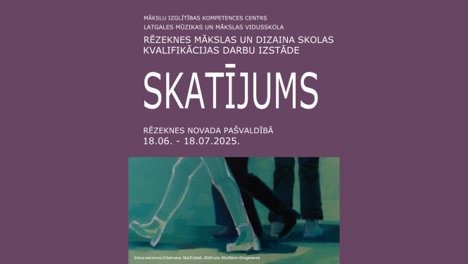 Aicinām apmeklēt Rēzeknes Mākslas un dizaina skolas kvalifikācijas darbu izstādi "SKATĪJUMS"