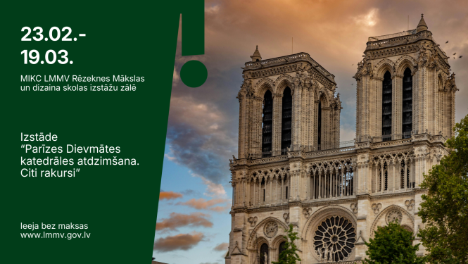 Izstāde “Parīzes Dievmātes katedrāles atdzimšana. Citi rakursi”