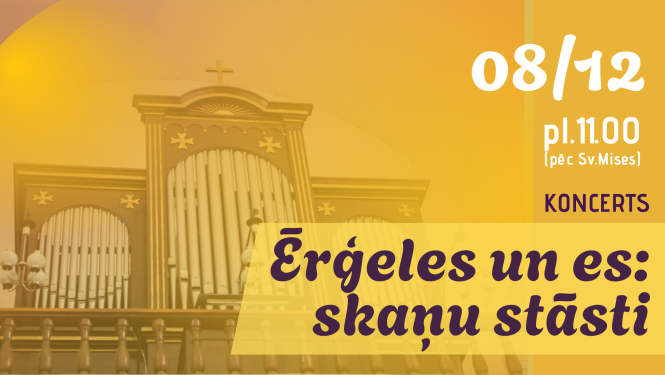 Koncerts - Ērģeles un es: skaņu stāsti