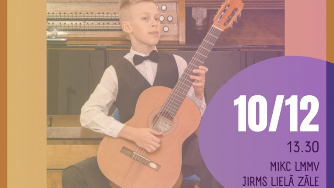 Valsts konkurss Latvijas profesionālās ievirzes un profesionālās vidējās izglītības iestāžu ģitāras spēles audzēkņiem I kārta