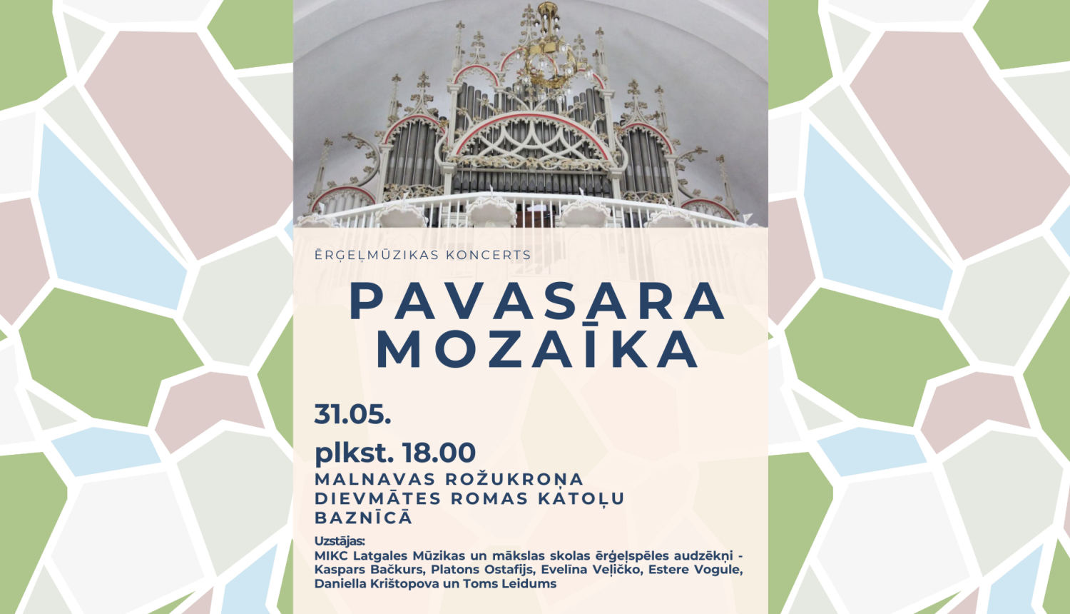 MIKC Latgales Mūzikas un mākslas skolas audzēkņi aicina uz ērģeļmūzikas koncertu "Pavasara mozaīka" 