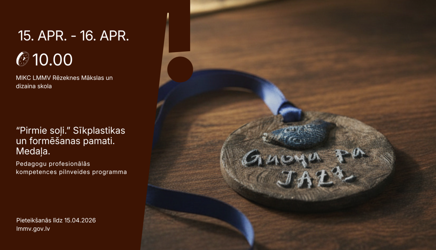  "Pirmie soļi." Sīkplastikas un formēšanas pamati. Medaļa.